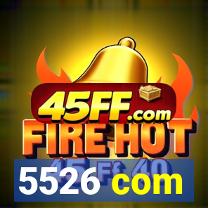 5526 com